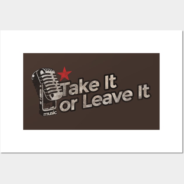 Take It or Leave It - The Strokes Song Wall Art by G-THE BOX